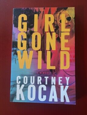 Girl Gone Wild by Courtney Kocak (2026, Trade Paperback)